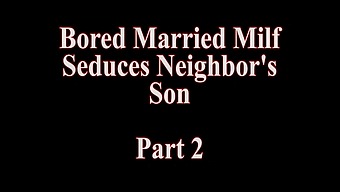 Ivy Secret, A Married Milf, Seduces Her Neighbor In A Passionate Encounter